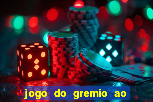 jogo do gremio ao vivo hd